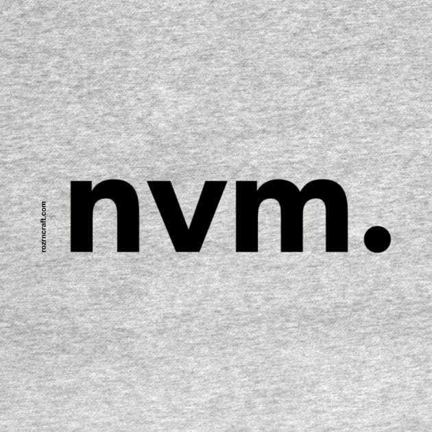 nvm (black text) by KyleRoze